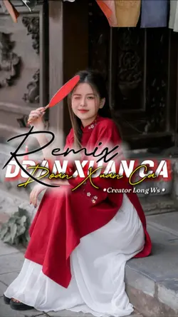 [TẾT🧧] ĐOẢN XUÂN CA