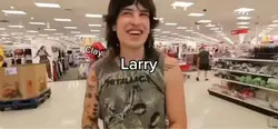 LARRYAYWYYAYY