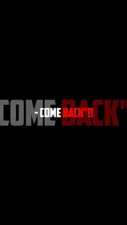 IM ALWAYS COME BACE