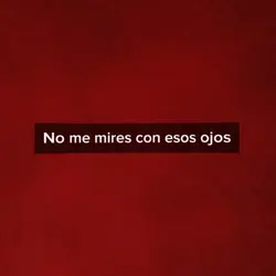no me mires