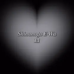 Shinunoga E-Wa