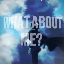 What about me ?