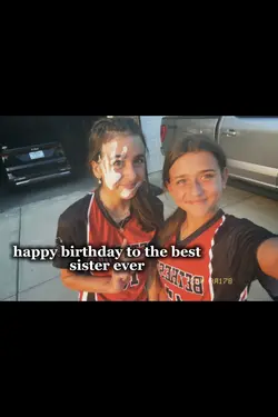 Happy birthday Sis 