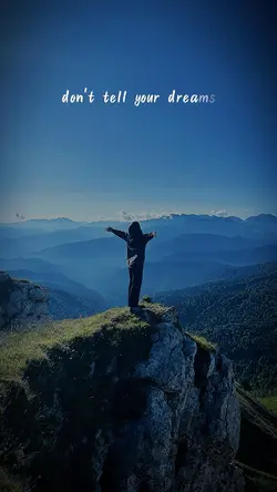 dont tell u're dream