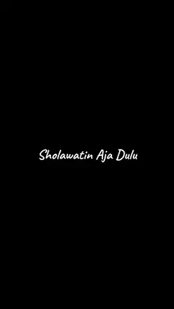 DiSholawati aja dulu