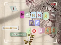 I wanna be yours