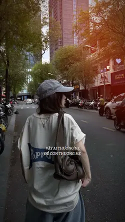 ĐỂ CON THƯƠNG MẸ