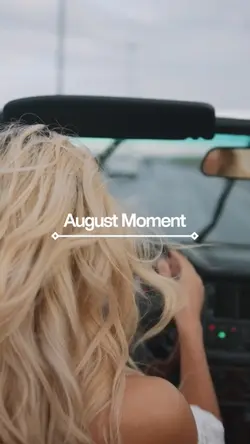 August Moment 