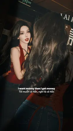 I want money then I 