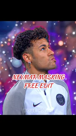 Neymar Masking Edit