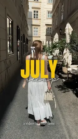 july recap
