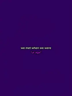 we met when we were