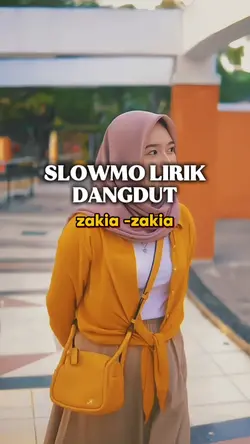 Zakia Zakia Slowmo
