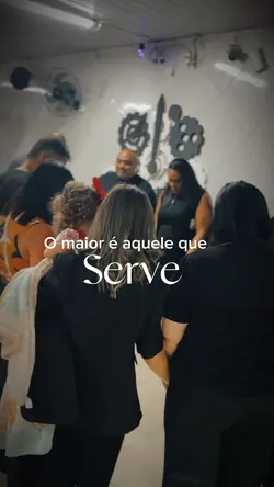 Maior é o que serve 