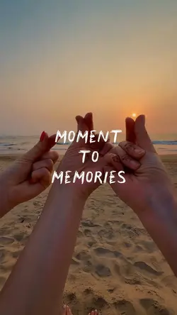 Moment to memories