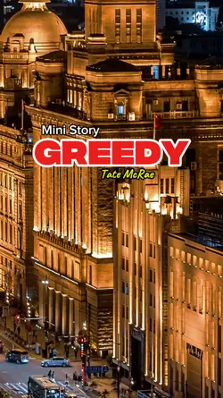 MINI STORY GREEDY