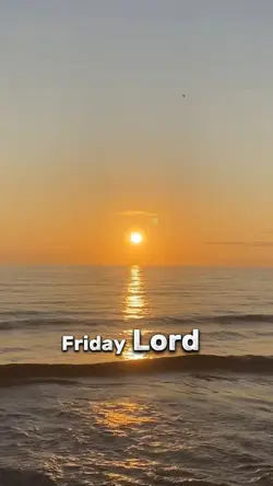 Today is Friday Lord