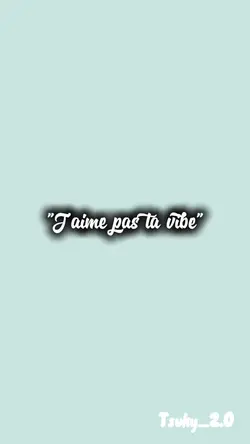 "J'aime pas ta vibe"