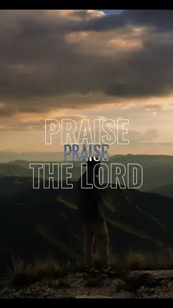Praise the Lor