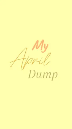 APRIL DUMP