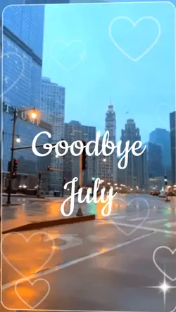 Goodbye July