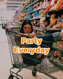 Party everyday
