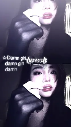 damn girl