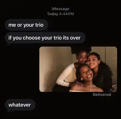 me or your trio? 