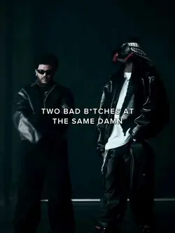 2 Bad B*tches