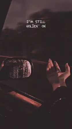i’m still holding on