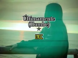 Últimamente 