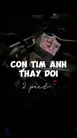 CON TIM ANH THAY ĐỔI