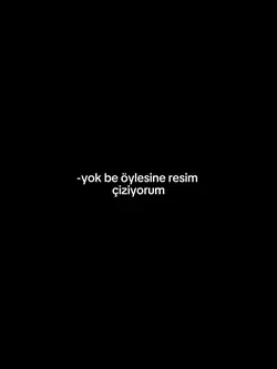 Nasıl çizmişiiimmm