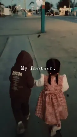 My brother