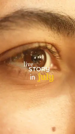 live story in july 