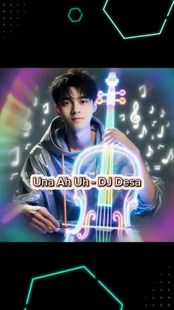 Una Ah Uh - DJ Desa