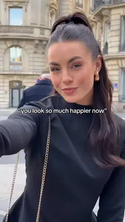 you look happier now