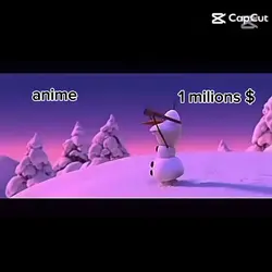 anime or 1 milions $