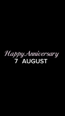 ANNIV 7 AUGUST 