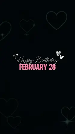 February 28 Birthday