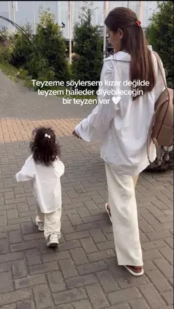 Teyzem halleder💗