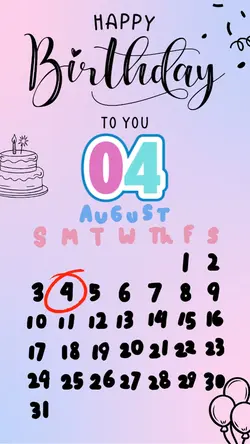 birthday 4 Aug 2025