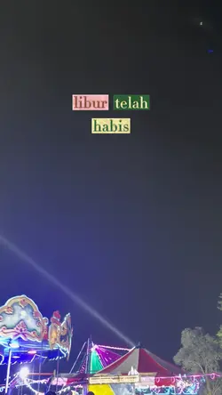 Libur tlah habis