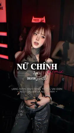 Nữ Chính Remix