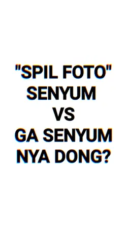 senyum vs ga senyum