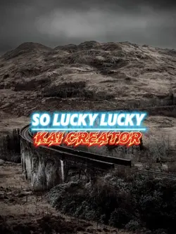 So lucky lucky 