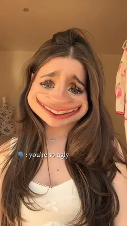 you are so ugly?
