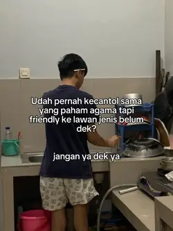 jangan ya dek ya 