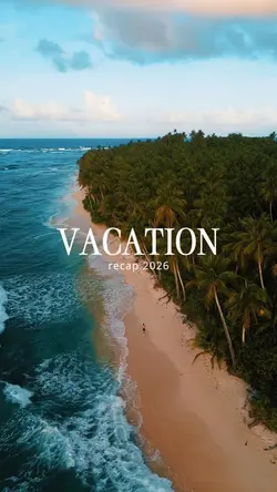 VACATION RECAP
