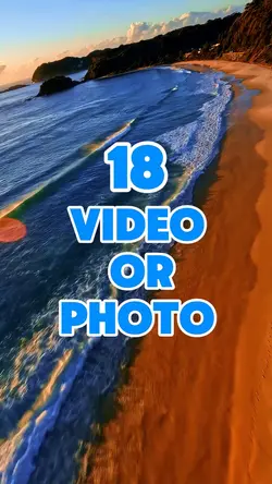 18 video or photo 